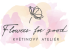 Flowers For Good